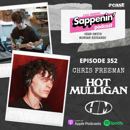 EP. 352 - Chris Freeman (Hot Mulligan)
