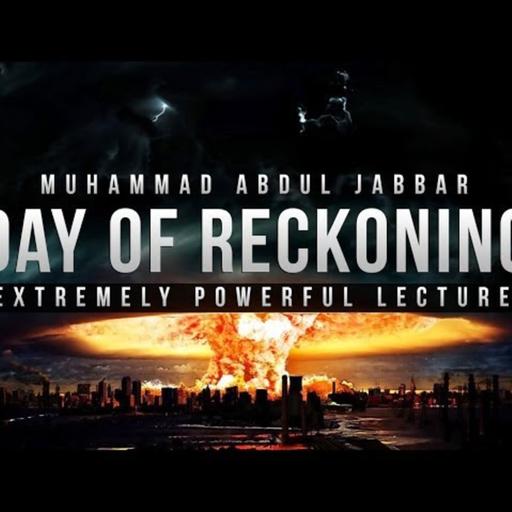 Day of Reckoning - Powerful Lecture