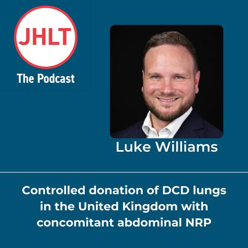 Episode 68: DCD lung procurement in the UK