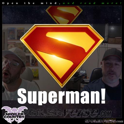 Superman 2025 – Kenric and John talk it out!
