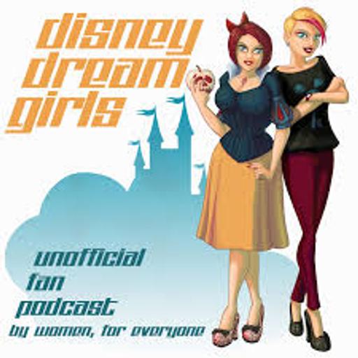 559 Disney Dream Girls Podcast