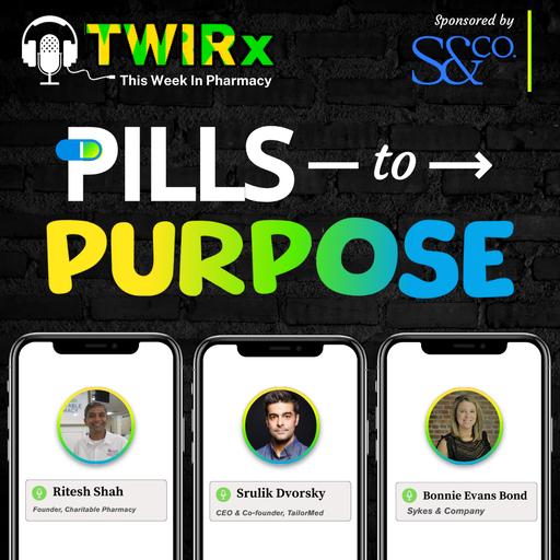 Pills to Purpose | TWIRx