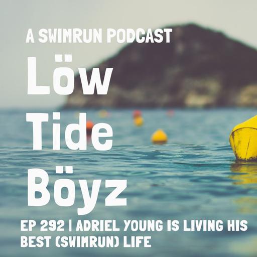 Adriel Young is Living His Best (Swimrun) Life