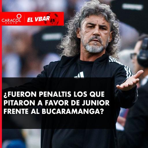 ¿Fueron penaltis los que pitaron a favor de Junior frente al Bucaramanga?