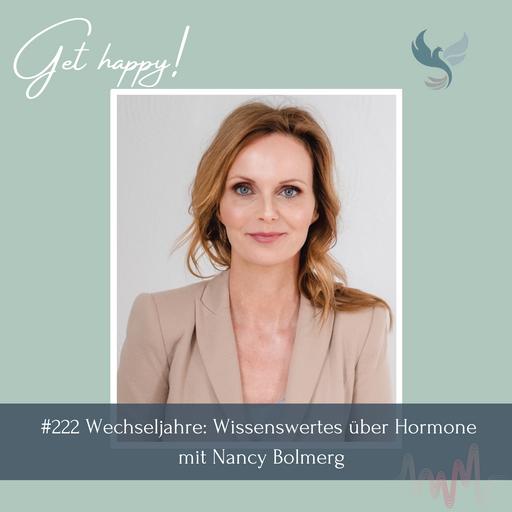 #222 Wechseljahre: Wissenswertes über Hormone – mit Nancy Bolmerg