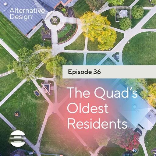 The Quad's Oldest Resident