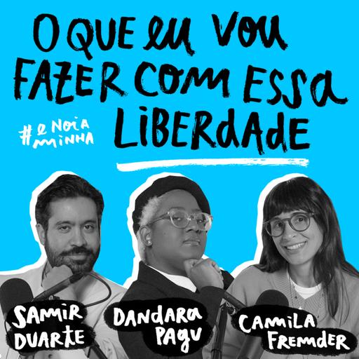 O que eu vou fazer com essa liberdade?