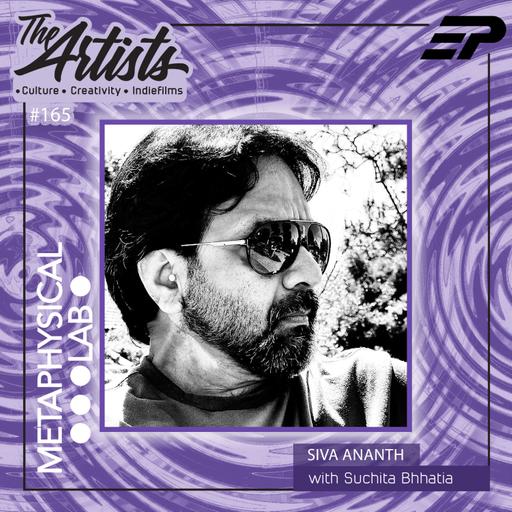 EP 165 LITERATURE, CINEMA & THE AUDIENCE FT: SIVA ANANTH