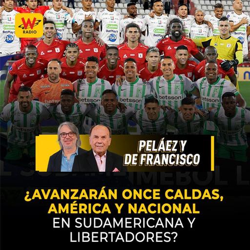 ¿Avanzarán Once Caldas, América y Nacional en Sudamericana y Libertadores?