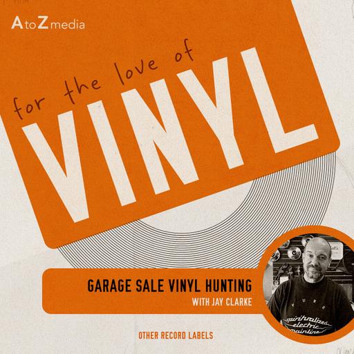 Garage Sales - (For the Love of Vinyl) - Episode 08