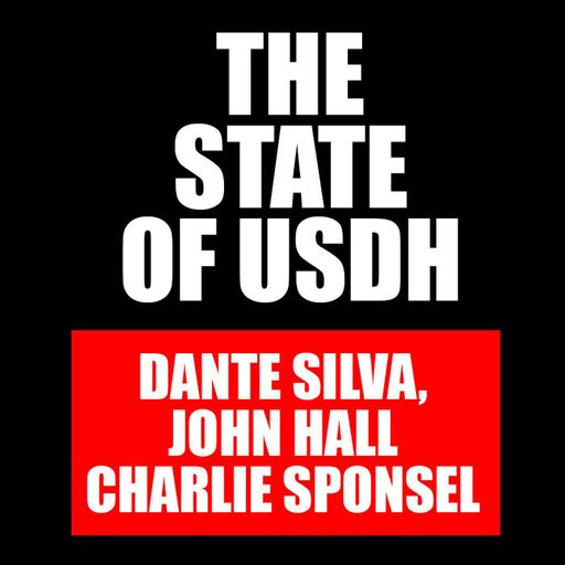 The State of #USDH - Dante Silva, John Hall & Charlie Sponsel - The Inside Line