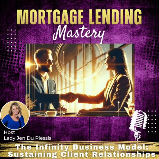 The Infinity Business Model: Sustaining Client Relationships with Lady Jen Du Plessis