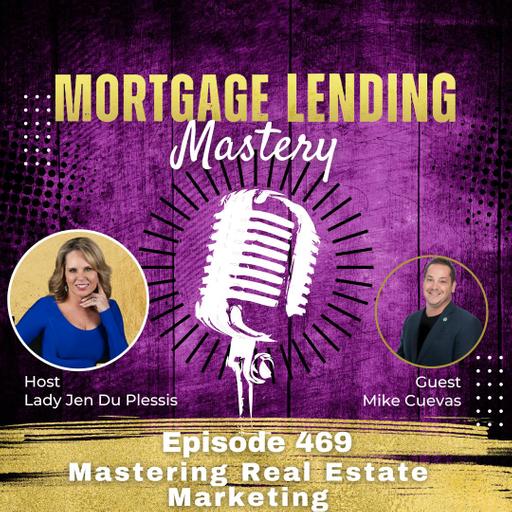 Mastering Real Estate Marketing with Mike Cuevas