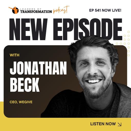 541: The Future of Giving: Adapting for the Next Generation with Jonathan Beck