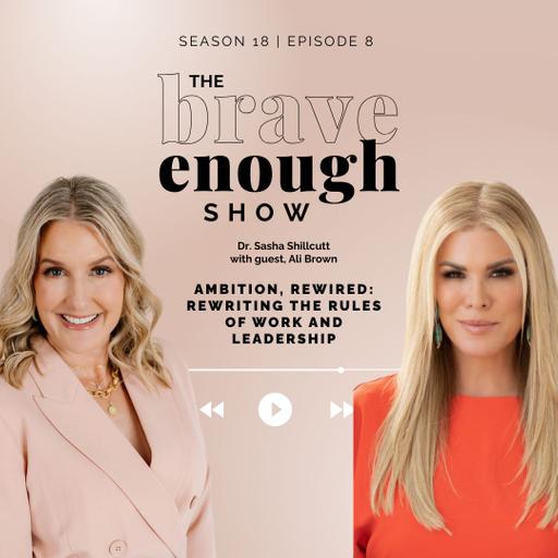 Ambition, Rewired: Rewriting the Rules of Work and Leadership