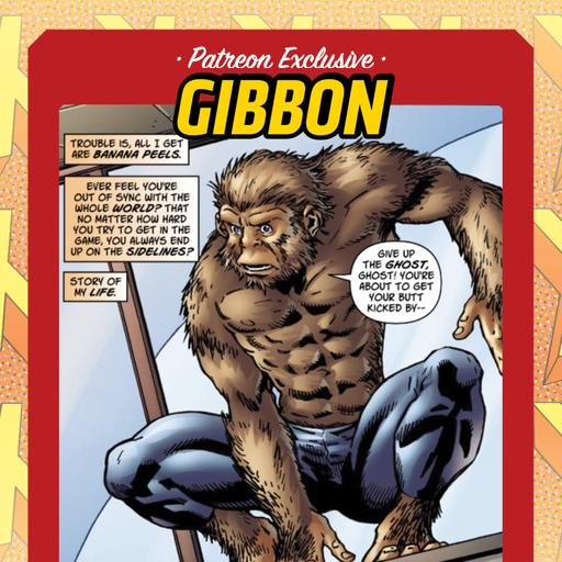 Bonus Patreon Release: the Gibbon! With Theodate!