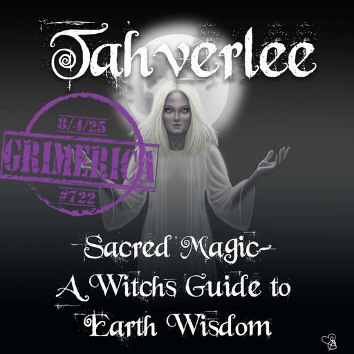 #722 - Tahverlee - Sacred Magic - A Witch's Guide to Earth Wisdom