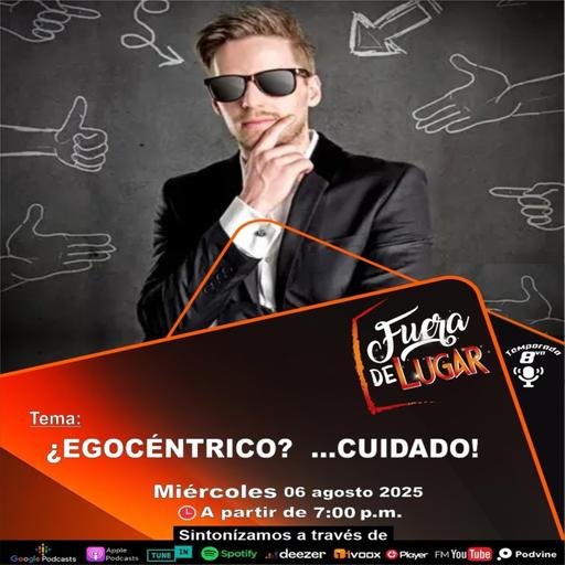 ¿Egocéntrico? ...Cuidado!