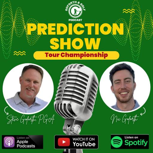 Nic vs. Steve Tour Championship Picks / Episode 115