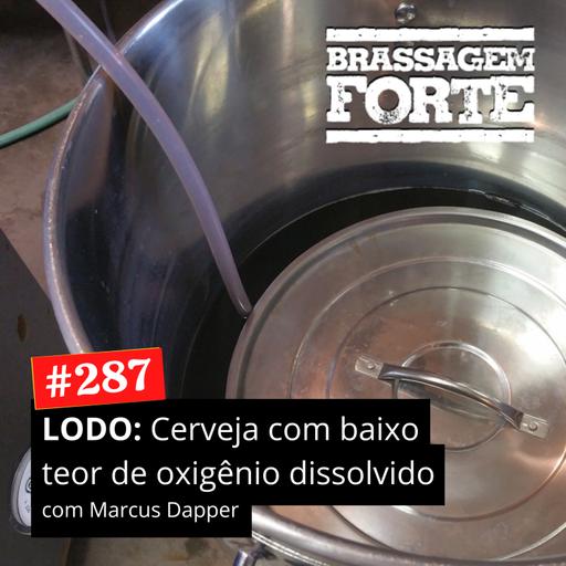#287 - LODO: Cervejas com baixo teor de oxigênio dissolvido