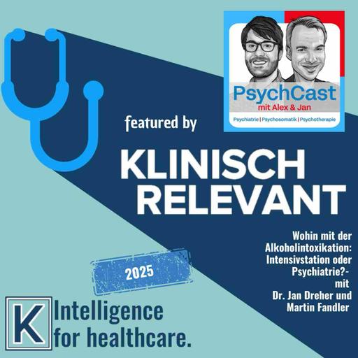 Alkoholintoxikation - mit Dr. Jan Dreher und Martin Fandler
