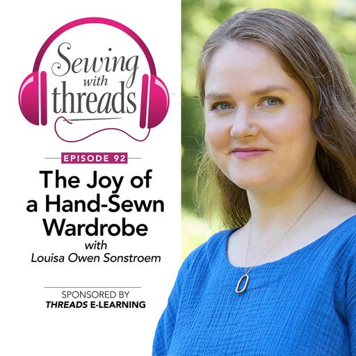 The Joy of a Hand-Sewn Wardrobe, with Louisa Owen Sonstroem | Episode 92