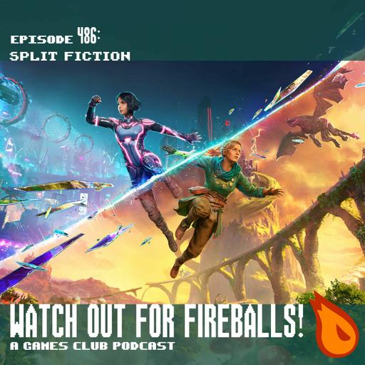 486: Split Fiction