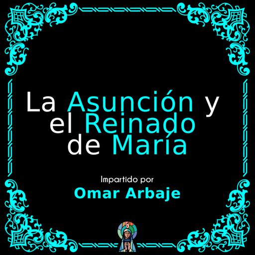 La Asunción y el Reinado de María