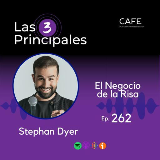 262- El negocio de la risa ft. Stephan Dyer