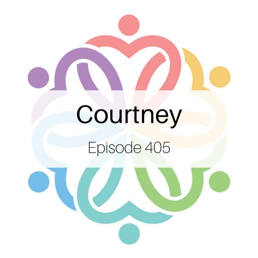 Ep 405 - Courtney