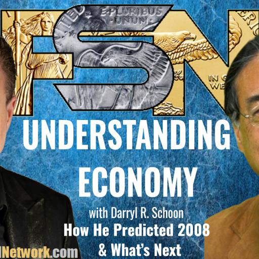Understanding Economy with Darryl Robert Schoon #6314