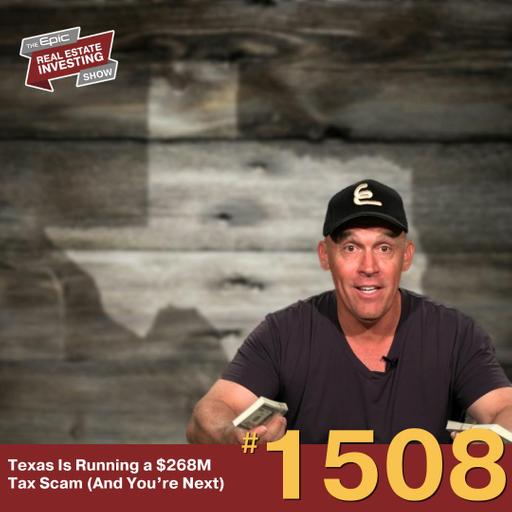 Texas Is Running a $268M Tax Scam (And You’re Next) | 1508
