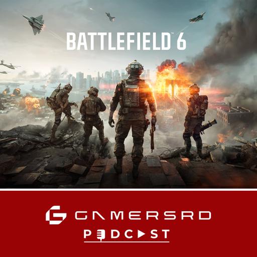 245: Nuestra opinión sobre la beta de Battlefield 6