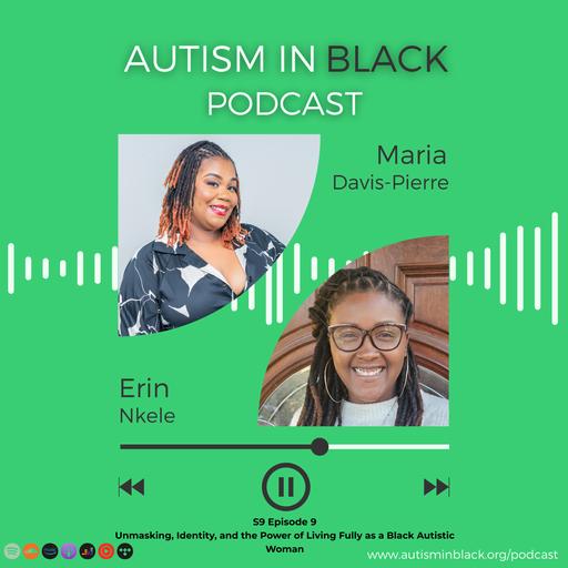Unmasking, Identity, and the Power of Living Fully as a Black Autistic Woman
