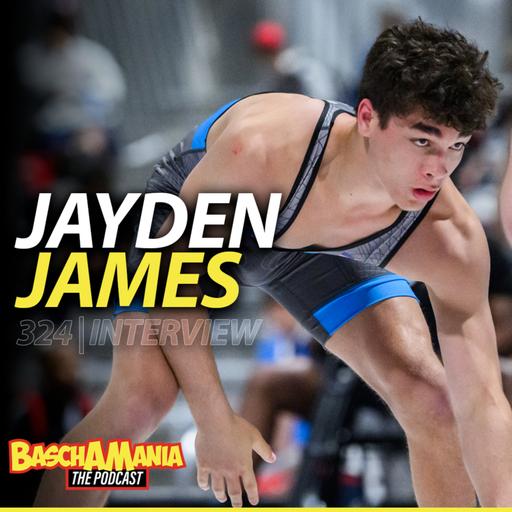 Jayden James on Becoming a U17 World Champ & Where His Hunger Is Now | 324