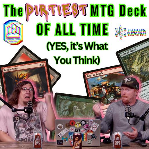Commander Cookout Podcast, Ep 503 - The DIRTIEST Deck of ALL TIME