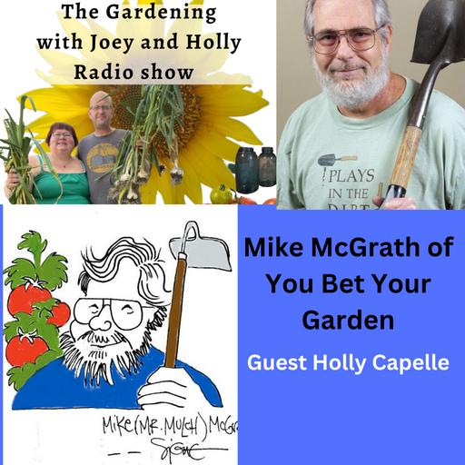 Episode 1446: Seg 3 of S9E24 Guest Mike McGrath host of NPR'S You Bet Your Garden - The Gardening radio show