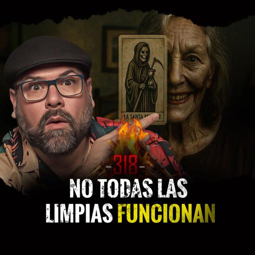 Historias de Encuentros Siniestros, Posesiones Macabras y Regalos Malévolos | EP 318
