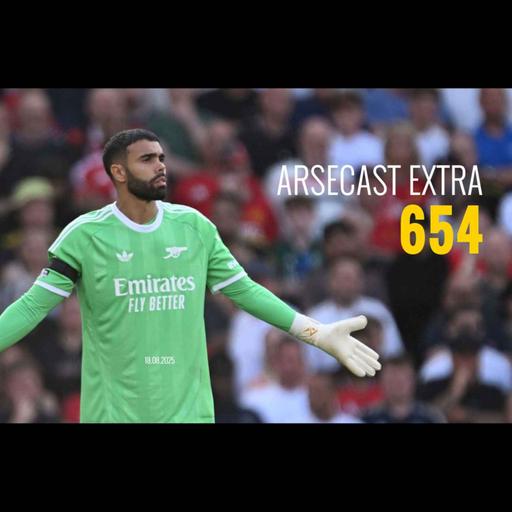 Arsecast Extra Episode 654 - 18.08.2025