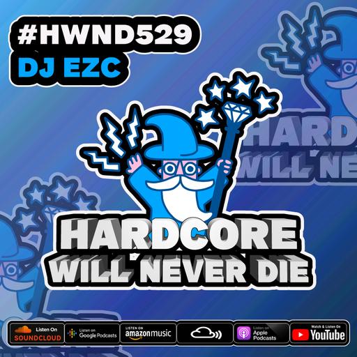 529 Hardcore Will Never Die