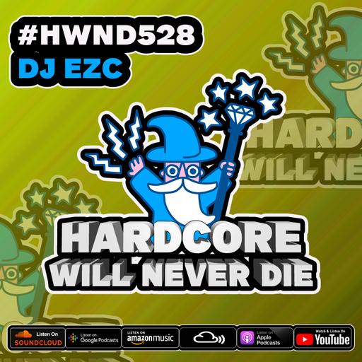 528 Hardcore Will Never Die