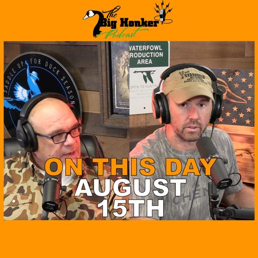 ON THIS DAY - August 15th