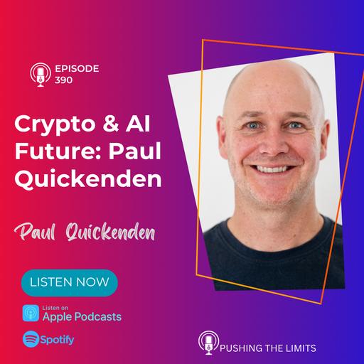 Future of Crypto, AI, & Blockchain with Paul Quickenden | Insights & Opportunities
