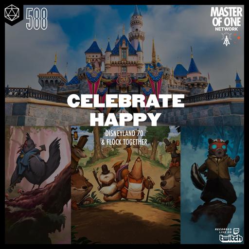 PCR 588: Celebrate Happy - Disneyland 70 & Flock Together