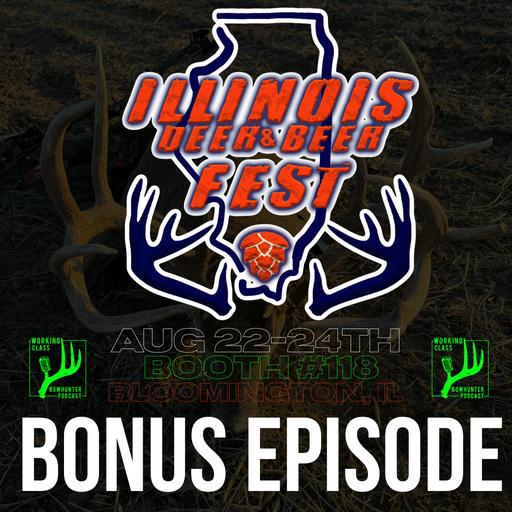 Illinois Deer & Beer Fest (Bonus Episode)