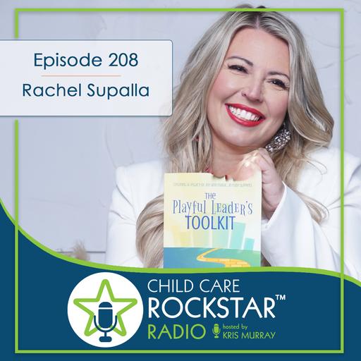 Episode 208 with Rachel Supalla — Creating Leadership Magic In Her Ruby Slippers