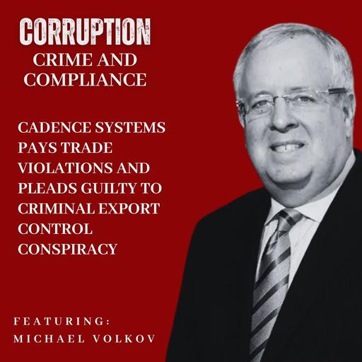 Cadence Systems Pays $140 Million for Trade Violations and Pleads Guilty to Criminal Export Control Conspiracy