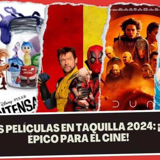Mejores películas en taquilla 2024: ¡Un año ÉPICO para el cine!
