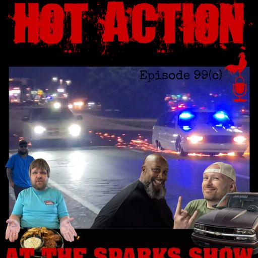 Ep. 99(c) - Hot Action (at the Sparks Show!)