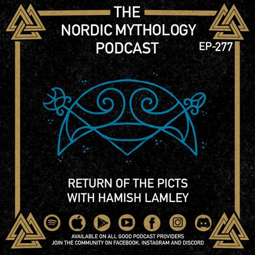 Ep 277 - Return Of The Picts with Hamish Lamley